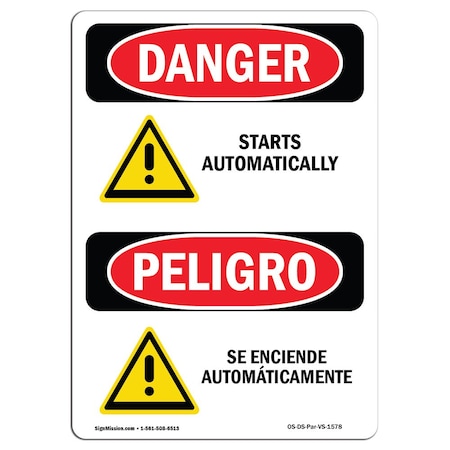 OSHA Danger, Starts Automatically W/ Symbol Bilingual, 10in X 7in Aluminum